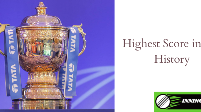 IPL Highest Score
