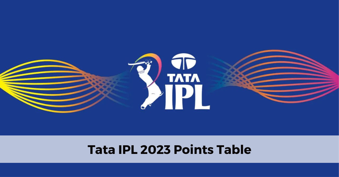 Tata IPL 2023 Points Table IPL Leaderboard 2023