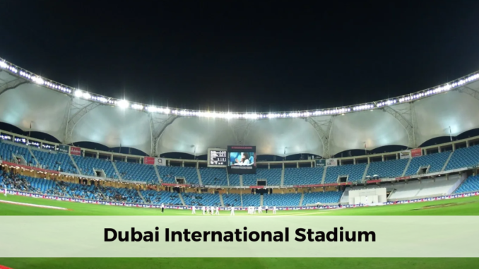 Dubai Internatinal Stadium