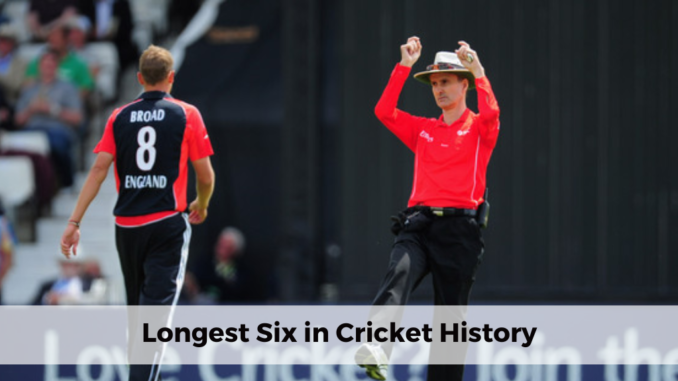 Longest Six in Cricket History