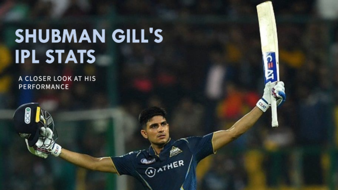 Shubman Gill’s Dream Run in IPL 2023