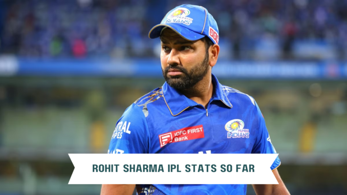 Rohit sharma ipl stats