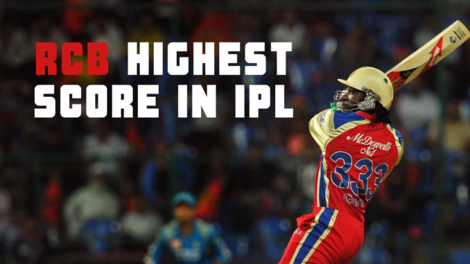 rcb highest score in ipl