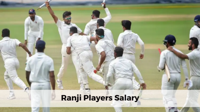 ranji players salary