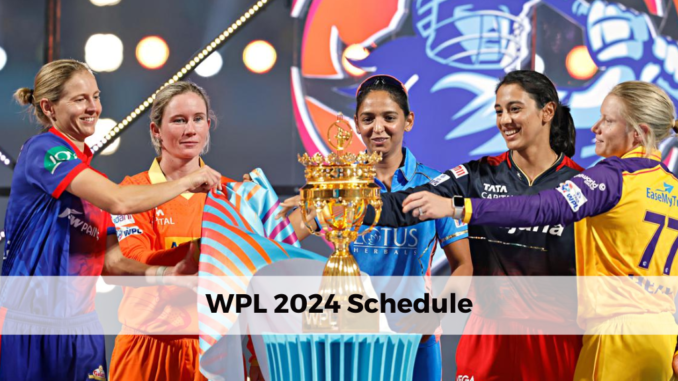 wpl 2024 schedule