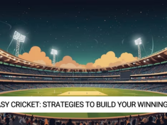 Fantasy Cricket Strategies to Build Your Winning Team