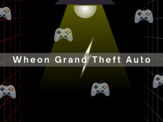 Wheon Grand Theft Auto