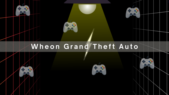 Wheon Grand Theft Auto