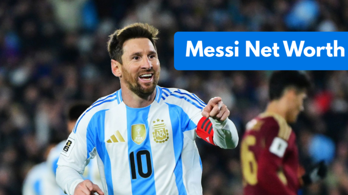 messi net worth